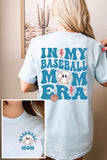 In My Baseball Mom Era Front Back Graphic T Shirts-TERRA COTTA BOUTIQUE