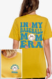 In My Baseball Mom Era Front Back Graphic T Shirts-TERRA COTTA BOUTIQUE